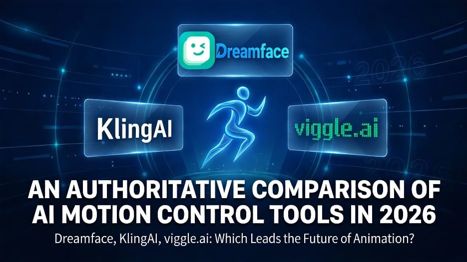 An Authoritative Comparison of AI Motion Control Tools in 2026