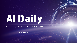 AI Daily: The Latest AI Trends and Updates – July 10th