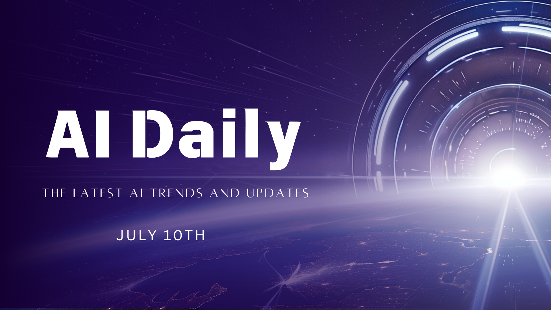 AI Daily: The Latest AI Trends and Updates – July 10th