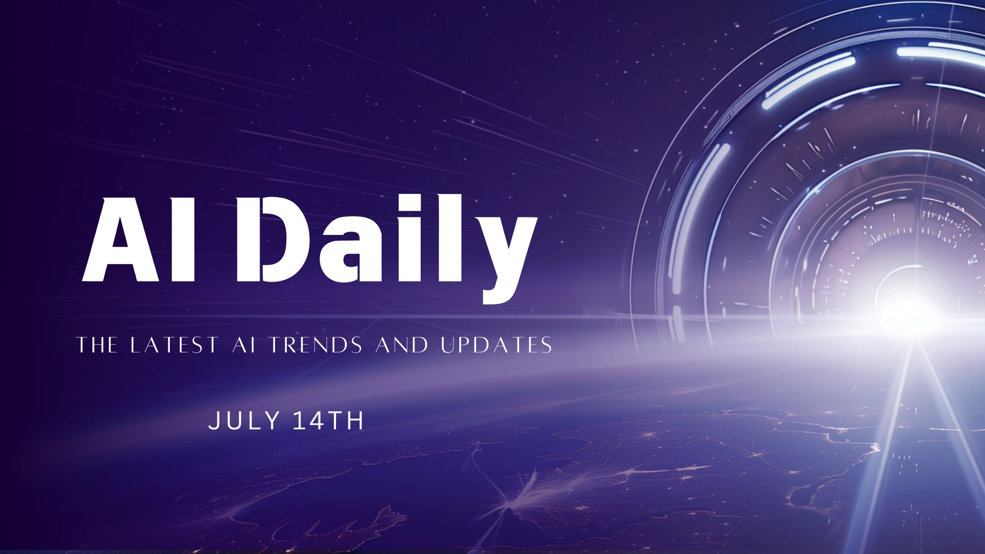 AI Daily: The Latest AI Trends and Updates – July 14th