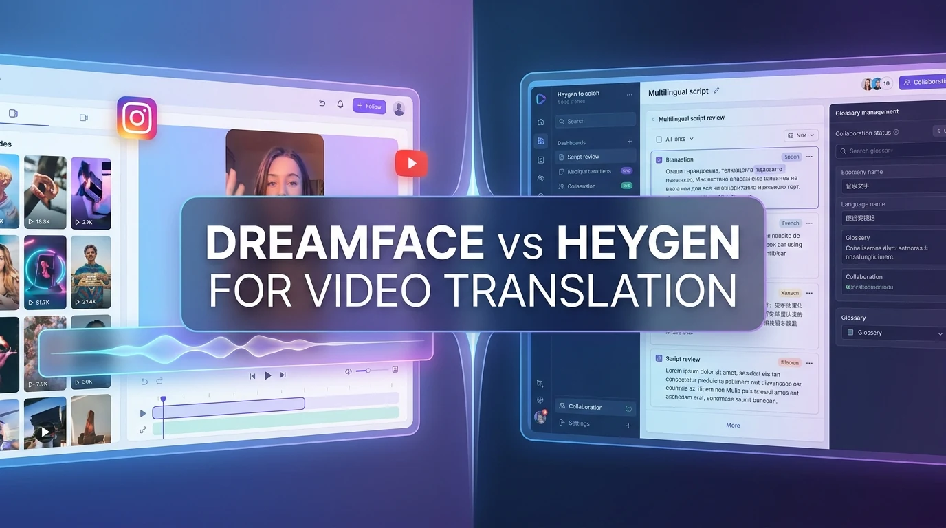 Dreamface vs HeyGen for Video Translation